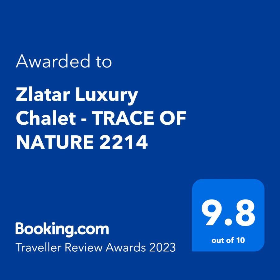 Zlatar Luxury Chalet - Trace Of Nature 2214 โนวาวาโรช ภายนอก รูปภาพ